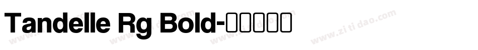 Tandelle Rg Bold字体转换